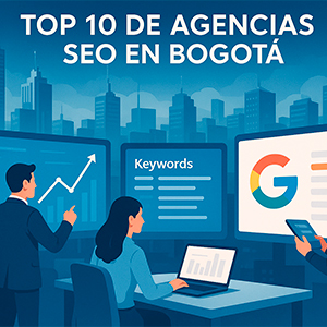 Agencias SEO en Bogotá